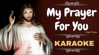 Alisa Turner - My Prayer For You (Karaoke)