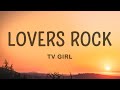 TV Girl Lovers Rock Lyrics
