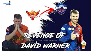 Revenge Of David Warner | TATA IPL 2022 | Warner SRH to DC | Delhi Capitals | David Warner