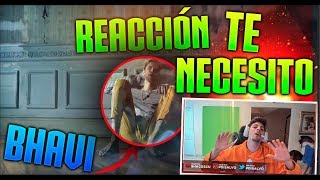 Reacción de BHAVI - Te Necesito