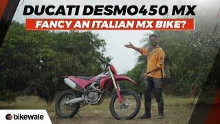 Ducati Desmo450 MX Review | Ducati’s First Motocross Bike Tested! | BikeWale