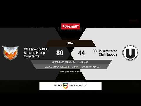 LNBF 2020-2021: Phoenix CSU Simona Halep Constanta - Universitatea Cluj-Napoca (PLAY-OFF 2 , GAME 2)