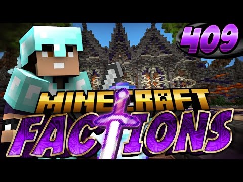 Minecraft: Factions Let's Play! Episode 409 - RAIDING PARTY!