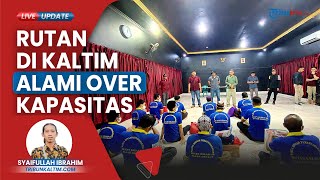 Buntut Over Kapasitas, Belasan Warga Binaan Rutan Tanah Grogot Dipindahkan ke Lapas Samarinda