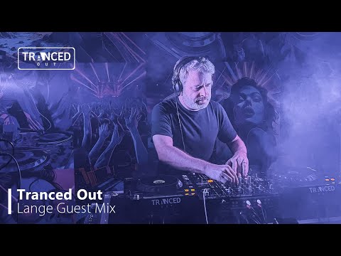 Tranced Out and Lange