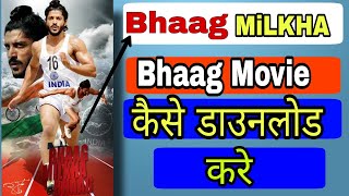 Bhaag MiLKHA bhaag Movie kasie download Kare How t