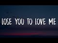 Selena Gomez - Lose You To Love Me (Lyrics)