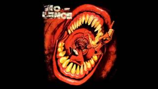 Vio-Lence - T.D.S. (Take It As You Will)