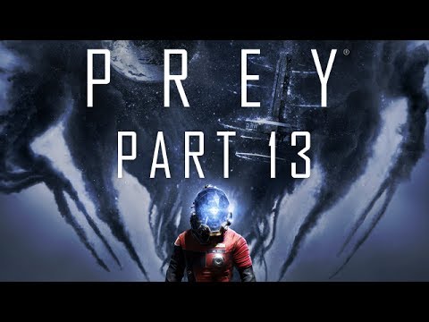 Prey - Part 13 - The Real Monsters