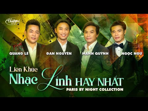 LK Nhạc Lính Hay Nhất | Mạnh Quỳnh, Quang Lê, Đan Nguyên, Ngọc Ngữ | PBN Collection