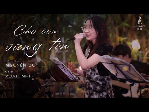 CHO CON VỮNG TIN ||  Xuân Nhi || Café thánh ca Hà Nội
