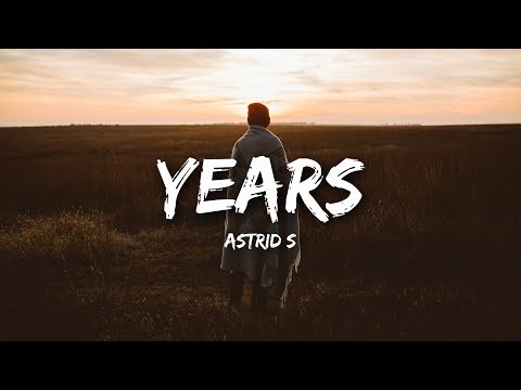 Astrid S - Years (Lyrics)