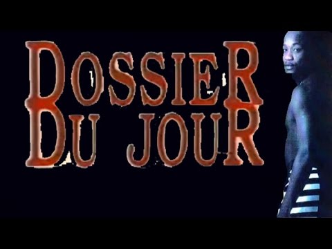 Video thumbnail for Dossier du jour