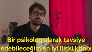 Bir Psikologtan İlişkinizi Anlamak İçin Altın Değerinde Kitap Tavsiyes