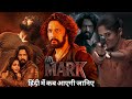 Mark Movie Hindi Dubbed Release Date Confirmed Kiccha Sudeep November 2025 Update
