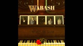 Wabash - Feelin&#39; Alright