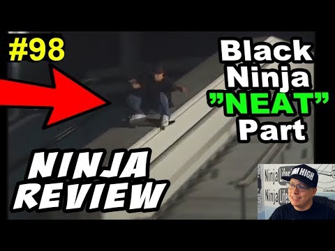 Ninja Review #98: BLACK NINJA "NEAT" PART