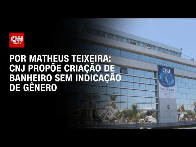 CNJ propõe criação de banheiro sem indicação de gênero no Brasil | CNN 360°