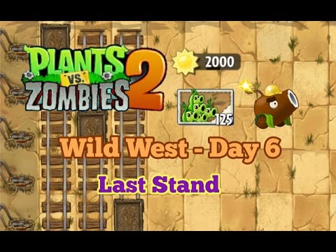 Plants vs. Zombies 2 - Wild West - Day 6