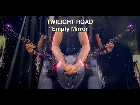 Twilight Road "Empty Mirror" (Official Music Video)