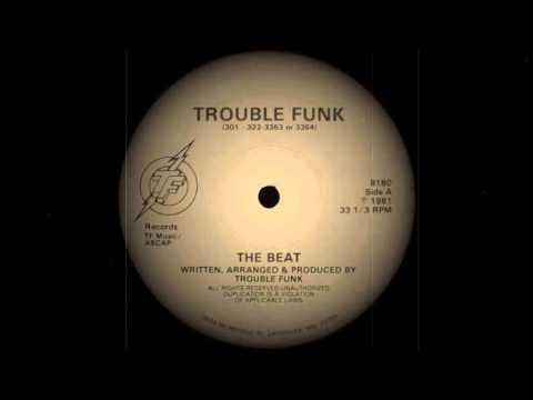 Trouble Funk - The Beat A