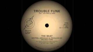 Trouble Funk - The Beat A