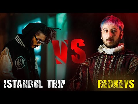 İstanbul Trip VS Redkeys [DİSSLEŞME] TÜM DİSSLER