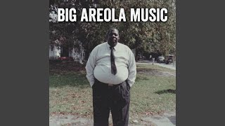 Big Areola Music