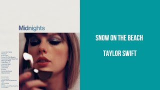 Taylor Swift - Snow On The Beach Lyrics