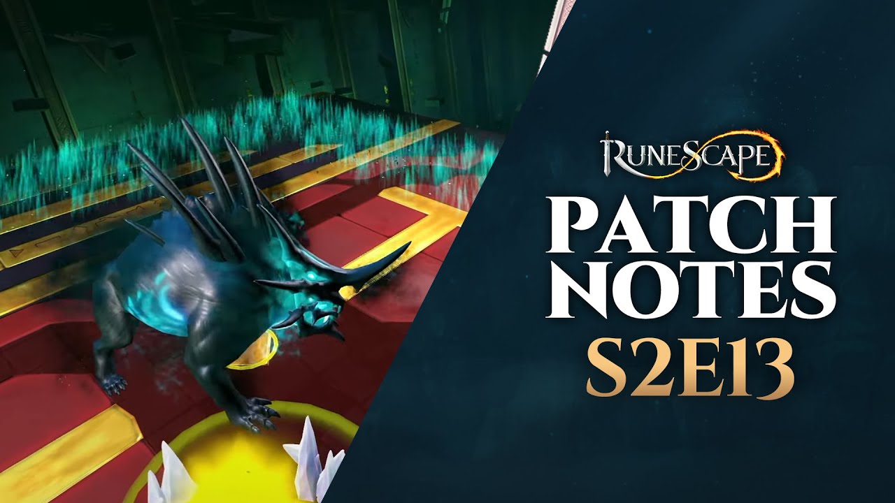 RuneScape Patch Notes #S2E13 | 5th August 2024