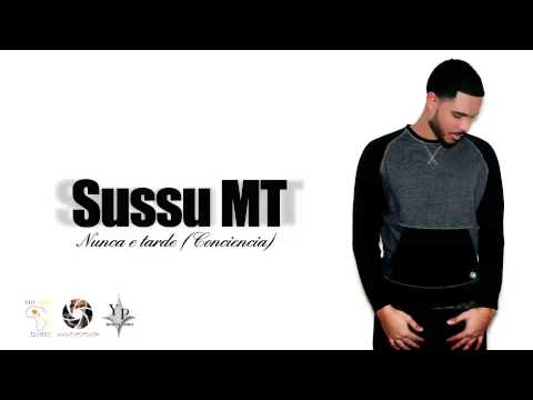 Sussu Mt - Nunca e Tarde (Conciencia)