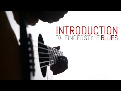 Introduction to Fingerstyle Blues (Course Announcement)