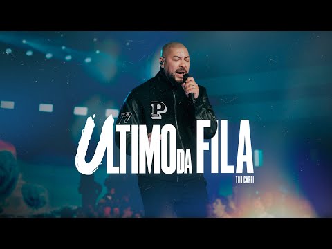 Ton Carfi - Último da Fila (DVD Ton Carfi 20 Anos)