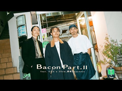 Gucci Prince - Bacon Part.II feat.Kick a Show, 鎮座DOPENESS（Official Music Video）