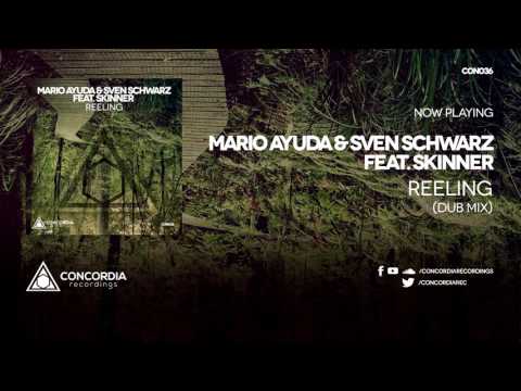 Mario Ayuda & Sven Schwarz feat. Skinner - Reeling (Dub Mix)