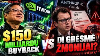🚨 NVIDIA meta $150 mlrd. ant stalo, o Anthropic perspėja apie DI grėsmę žmonijai