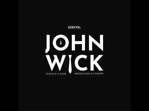 John Wick - Ezekyel (feat. C. Cortés, Haze)