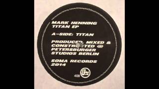 Mark Henning - Titan (Soma Records)