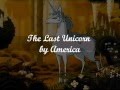 America- The Last Unicorn (LYRICS) - gwydiongirl9 America- The Last Unicorn (LYRICS)