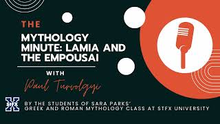 The Mythology Minute: The Empousai with Paul Turvolgyi