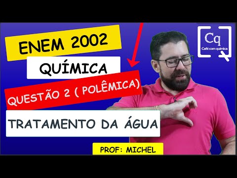 ( POLÊMICA ) RESOLUÇÃO ENEM 2022 - QUÍMICA - TRATAMENTO DA ÁGUA - PROF MICHEL