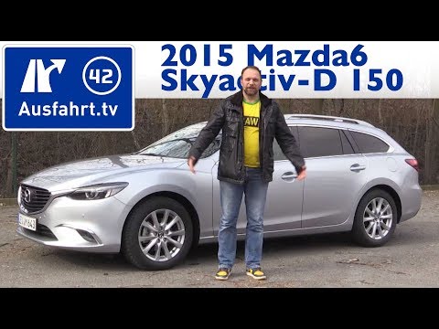 2015 Mazda6 Kombi Skyactiv-D 150 FWD Exclusive-Line - Kaufberatung, Test, Review