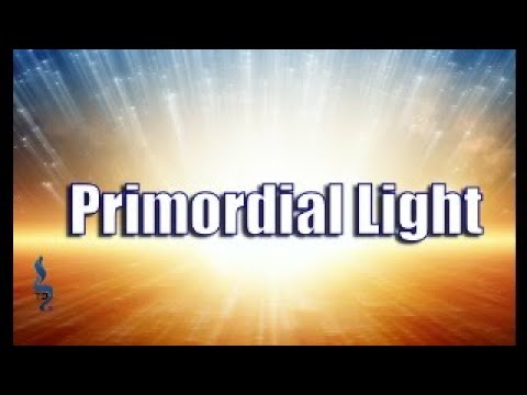 Primordial Light | The 1st Day of Creation | 25 Elul