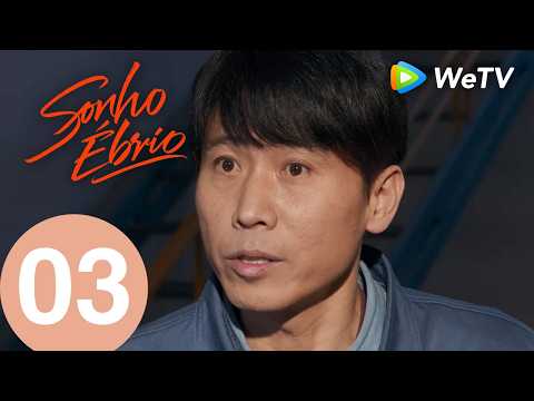 【Sonho Ébrio】Episódio 03 (Dream) Liu Shishi e Hu Xianxu | WeTV