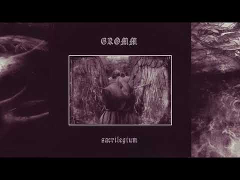 GROMM - SACRILEGIUM - FULL ALBUM 2008