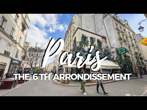 THE 6TH ARRONDISSEMENT OF PARIS | 1 to 20 PARIS TRAVEL GUIDE