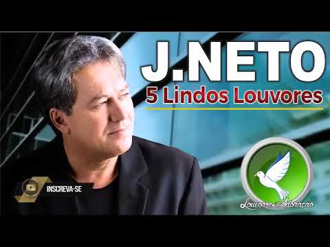 J  Neto  5 Lindos Louvores  Jota Neto