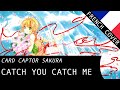 【Tokkoe】 Catch You Catch Me (CardCaptor Sakura OP1 ...