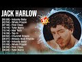 J A C K H A R L O W Greatest Hits 2023 ️ Top 100 Artists To Listen