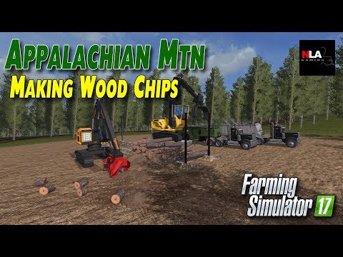 Farming Simulator 17 - Appalachian Mountain - Making Wood Chips